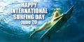 HAPPY INTERNATIONAL SURFING DAY